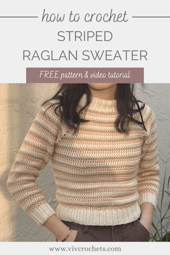 Crochet Striped Raglan Sweater | Free Pattern & Tutorial